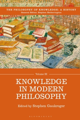 Knowledge in Modern Philosophy - Gaukroger, Stephen (Editor)