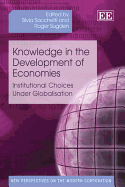 Knowledge in the Development of Economies: Institutional Choices Under Globalisation