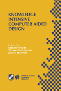 Knowledge Intensive Computer Aided Design: Ifip Tc5 Wg5.2 Third Workshop on Knowledge Intensive CAD December 1-4, 1998, Tokyo, Japan