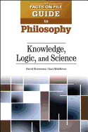 Knowledge, Logic, and Science - Boersema, David, and Middleton, Kari