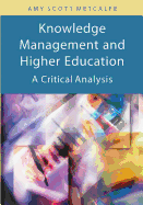 Knowledge Management and Higher Education: A Critical Analysis