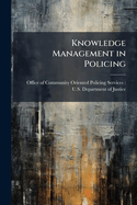 Knowledge Management in Policing