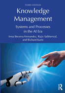 Knowledge Management: Systems and Processes in the AI Era