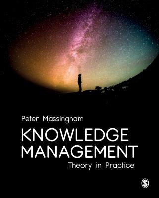 Knowledge Management: Theory in Practice - Massingham, Peter, and Author