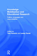 Knowledge Mobilization and Educational Research: Politics, languages and responsibilities