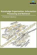 Knowledge Organisation, Information Processing and Retrieval