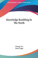 Knowledge Rambling In The North