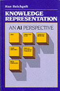 Knowledge Representation: An AI Perspective - Reichgelt, Han