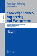 Knowledge Science, Engineering and Management: 15th International Conference, KSEM 2022, Singapore, August 6-8, 2022, Proceedings, Part III