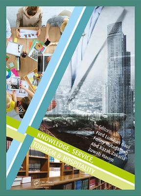 Knowledge, Service, Tourism & Hospitality: Proceedings of the Annual International Conference on Management and Technology in Knowledge, Service, Tourism & Hospitality 2015 (SERVE 2015), Bandung, Indonesia, 1-2 August 2015 - Lumban Gaol, Ford (Editor), and Hutagalung, Fonny (Editor), and Zakaria, Abd Razak (Editor)