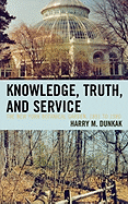 Knowledge, Truth and Service, the New York Botanical Garden, 1891 to 1980