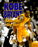 Kobe Bryant: Basketball Big Shot