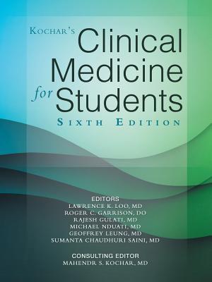 Kochar's Clinical Medicine for Students: Sixth Edition - Kochar, Et Al Mahendr S, MD