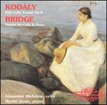 Kodly: Solo Cello Sonata, Op. 8; Bridge: Sonata for Cello & Piano