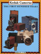 Kodak Cameras: The First Hundred Years - Coe, Brian