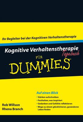 Kognitive Verhaltenstherapie Tagebuch fur Dummies - Willson, Rob, and Branch, Rhena