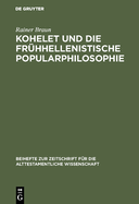 Kohelet Und Die Fr?hhellenistische Popularphilosophie