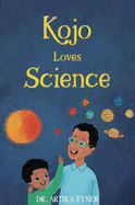 Kojo Loves Science