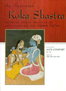 Koka Shastra: Medieval Indian Writings on Love Based on the Kama Sutra