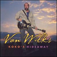 Koko's Hideaway - Van Wilks