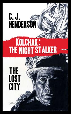 Kolchak and the Lost World - Henderson, C J, and Klauba, Douglas