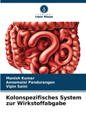 Kolonspezifisches System zur Wirkstoffabgabe