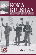 Koma Kulshan: The Story of Mt. Baker