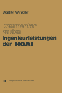 Kommentar Zu Den Ingenieurleistungen Der Honorarordnung Fur Architekten Und Ingenieure (Hoai): Vom 17. September 1976