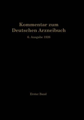 Kommentar Zum Deutschen Arzneibuch 6. Ausgabe 1926: 1. Band - Brandt, W, and Braun, A, and Brieger, R