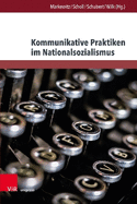 Kommunikative Praktiken Im Nationalsozialismus