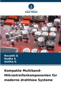 Kompakte Multiband-Mikrostreifenkomponenten f?r moderne drahtlose Systeme