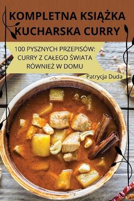 Kompletna Ksi  ka Kucharska Curry - Patrycja Duda