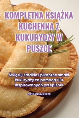 Kompletna Ksi  ka Kuchenna Z Kukurydzy W Puszce - Agne Sukauskiene