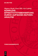 Komplexe Effektivit?tsbewertung durch Aufwand-Nutzen-Analyse