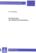 Komponenten Der Gedaechtnisentwicklung: Beitraege Zum Entwicklungsverlauf Und Dem Zusammenspiel Von Kapazitaet, Strategiegebrauch Und Strategiewissen Unter Beruecksichtigung Von Reproduktions- Und Schulleistung