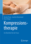 Kompressionstherapie: Ein berblick Fr Die PRAXIS