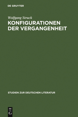 Konfigurationen Der Vergangenheit - Struck, Wolfgang
