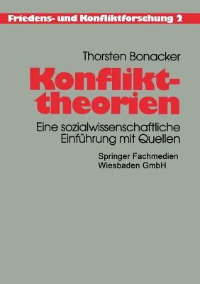 Konflikttheorien: Eine Sozialwissenschaftliche Einfuhrung Mit Quellen - Bonacker, Thorsten