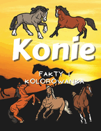 Konie Fakty i Kolorowanka: dla dzieci w wieku od 2 do 12 lat