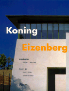 Koning Eizenberg: Buildings and Projects - Betsky, Aaron, and Mitchell, William J, and Eizenberg, Julie