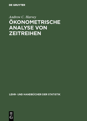 ? Konometrische Analyse Von Zeitreihen - Andrew C. Harvey