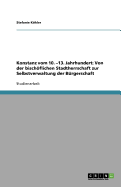 Konstanz Vom 10. -13. Jahrhundert: Von Der Bischoflichen Stadtherrschaft Zur Selbstverwaltung Der Burgerschaft