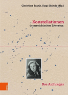 Konstellationen Osterreichischer Literatur: Ilse Aichinger