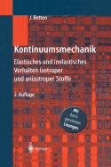 Kontinuumsmechanik: Elastisches Und Inelastisches Verhalten Isotroper Und Anisotroper Stoffe