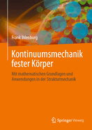 Kontinuumsmechanik Fester Krper: Mit Mathematischen Grundlagen Und Anwendungen in Der Strukturmechanik