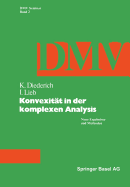 Konvexitt in Der Komplexen Analysis: Neue Ergebnisse Und Methoden
