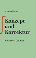 Konzept und Korrektur: Vier Lese-Dramen