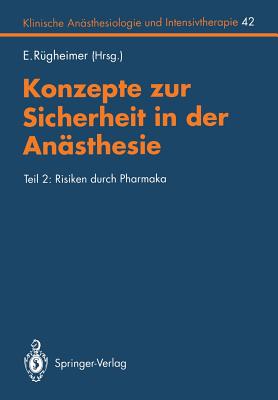 Konzepte Zur Sicherheit in Der Anasthesie: Teil 2: Risiken Durch Pharmaka - Ahnefeld, F W, and R?gheimer, E, and Bergmann, H