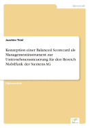 Konzeption Einer Balanced Scorecard ALS Managementinstrument Zur Unternehmenssteuerung Fur Den Bereich Mobilfunk Der Siemens AG