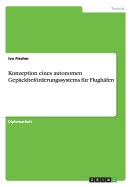 Konzeption eines autonomen Gepckbefrderungssystems fr Flughfen